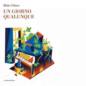 Un giorno qualunque di Hebe Uhart
