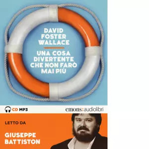 UNA COSA DIVERTENTE CHE NON FARO MAI PIU di DAVID FOSTER WALLACE