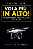 Vola Pi in Alto di Gabriele Turci