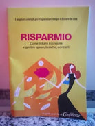 Risparmio , come ridurre i consumi di A.a.v.v, 2006, Mondadori -F