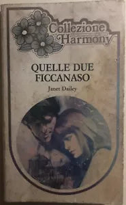 Quelle due ficcanaso di Janet Dailey, 1983, Edizioni Harlequin Mondadori