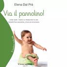 Via il pannolino di Elena Dal Pr