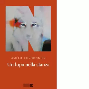 Un lupo nella stanza di Am lie Cordonnier