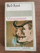 Maupassant - Bel-Ami - Garzanti - 1965 - AR