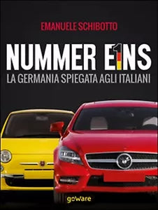 Nummer eins. La Germania spiegata agli italiani, Emanuele Schibotto, 2015