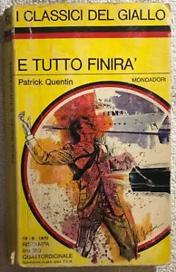 E tutto finira di Patrick Quentin, 1970, Mondadori
