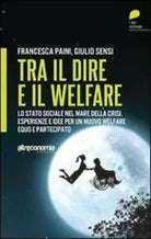 Tra il dire e il welfare Lo stato sociale nel mare della crisi Esperienze e id