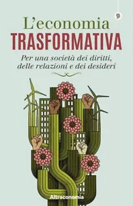 L economia trasformativa Per una societ dei diritti