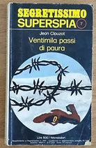 Ventimila passi di paura - J. Clouzot - Mondadori - 1973 - AR