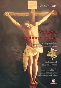 Vangelu secunnu Marcu di Alessio Patti, Algra Editore