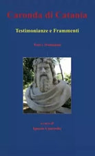 Caronda di Catania Testimonianze e Frammenti di Ignazio Concordia