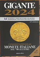 Gigante 2024 Catalogo nazionale delle monete italiane dal 700 all euro Con Ap