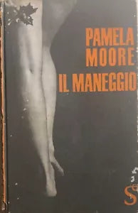 Il maneggio di Pamela Moore, 1964, Sugar Editore