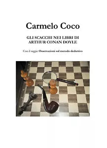 Gli scacchi nei libri di Arthur Conan Doyle - Carmelo Coco, 2018, Youcanprint