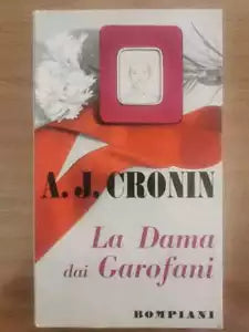 La dama dei Garofani - A.J. Cronin - Bompiani - 1955 - AR