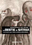 Le bestie di Satana di Gregorio De Biasi, 2019, Asylum Press Editor