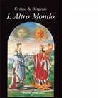 L altro mondo di H S Cyrano de Bergerac