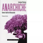 Anarchiche Donne ribelli del Novecento di Lorenzo Pezzica