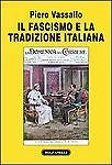 Il fascismo e la tradizione italiana, Piero Vassallo, Solfanelli Edizioni