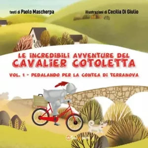 Le incredibili avventure del Cavalier Cotoletta