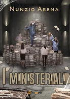 I ministeriali di Nunzio Arena, 2021, Youcanprint