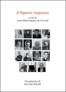 Il Signore ringrazia - Cagiano De Azevedo, 2011, Youcanprint