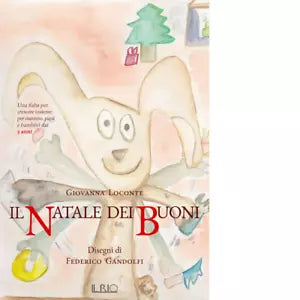 Il Natale dei buoni di Giovanna Loconte