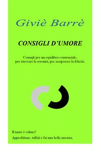 Consigli d’umore di Givie Barre, 2019, Youcanprint