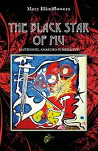 The black star of Mu di Mary Blindflowers, 2020, Black Wolf Edition