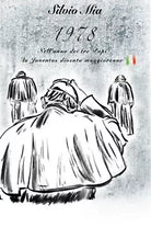 1978 - Nell’anno dei tre Papi, la Juventus diventa maggiorenne di Silvio Mia