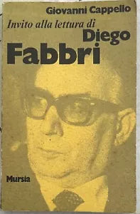 Invito alla lettura di Diego Fabbri di Giovanni Cappello