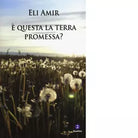 questa la terra promessa di Eli Amir