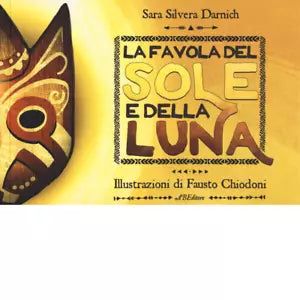 La favola del Sole e la Luna Ediz a colori di Sara Silvera Darnich