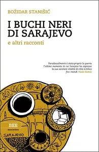 I buchi neri di Sarajevo di Bozidar Stanisic, Bottega Errante Edizioni