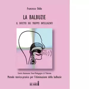 Le balbuzie Il difetto dei troppo intelligenti di Francesco Oddo