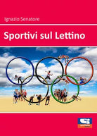 Sportivi sul Lettino di Ignazio Senatore, 2021, Sportitalia Edizioni