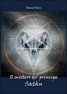 Il mistero del principe Satan di Manuel Mura, 2016, Youcanprint