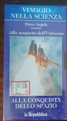 Alla scoperta dell universo; alla conquista dello spazio-La Repubblica,97-VHS-A