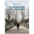 Le periferie del sentire di Giulia Griseri ​, Officina Milena