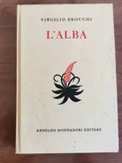 L alba - V. Brocchi - Mondadori - 1958 - AR