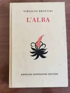 L alba - V. Brocchi - Mondadori - 1958 - AR