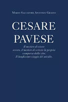Cesare Pavese Il mestiere di vivere di Carmela Grasso, 2020, Youcanprint
