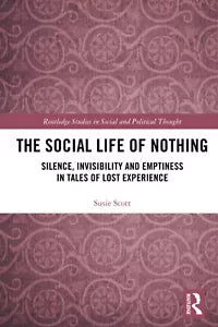 The Social Life Of Nothing