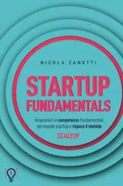 Startup Fundamentals di Nicola Zanetti