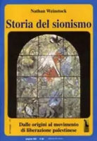 Storia del sionismo. Dalle origini al movimento di liberazione palestinese di Na