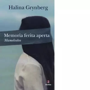 Memoria ferita aperta di Halina Grynberg