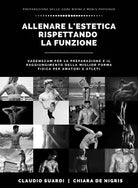 Allenare l’estetica rispettando la funzione vademecum per la preparazione e il r