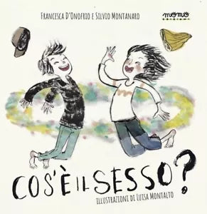 Che cos il sesso Nuova ediz di Francesca D onofrio