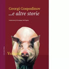 E altre storie di Georgi Gospodinov