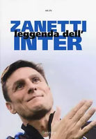 Zanetti Leggenda dell Inter